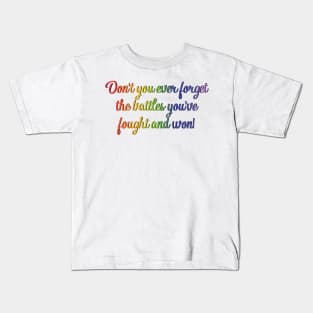 West Wing Don't Forget the Battles You've Won Pride Kids T-Shirt